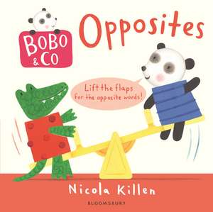 Bobo & Co. Opposites de Nicola Killen