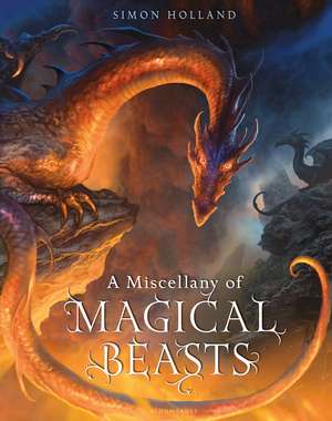 A Miscellany of Magical Beasts de Simon Holland