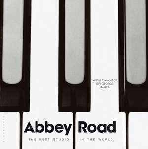 Abbey Road: The Best Studio in the World de Alistair Lawrence