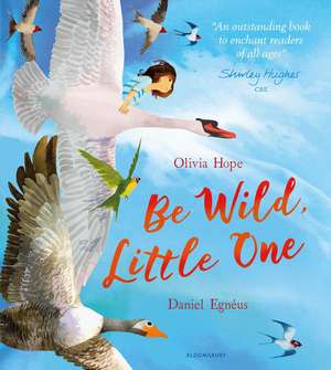 Be Wild, Little One de Olivia Hope