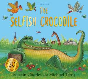 The Selfish Crocodile Anniversary Edition de Faustin Charles