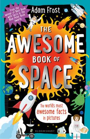 The Awesome Book of Space de Adam Frost