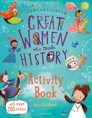 Fantastically Great Women Who Made History Activity Book de Kate Pankhurst