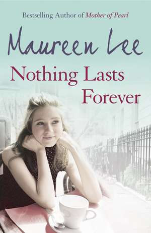 Nothing Lasts Forever de Maureen Lee