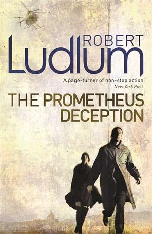 Prometheus Deception de Robert Ludlum