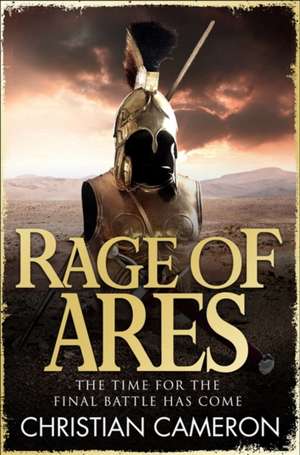 Rage of Ares de Christian Cameron