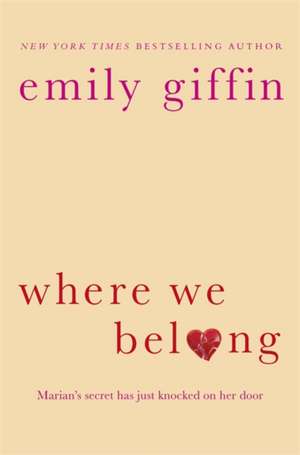 Where We Belong de Emily Giffin