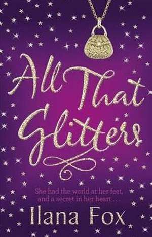 All That Glitters de Ilana Fox