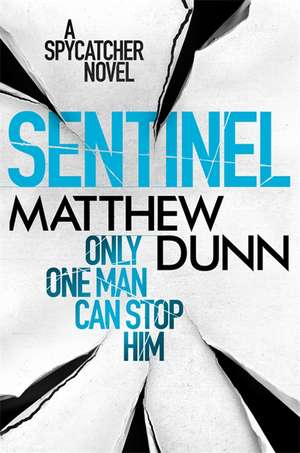 Sentinel de Matthew Dunn