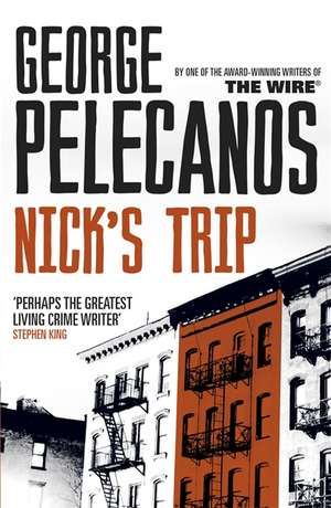 Nick's Trip de George Pelecanos