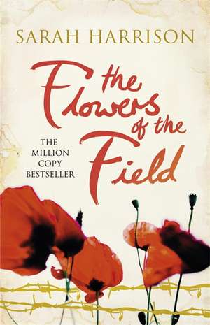 The Flowers of the Field de Sarah Harrison