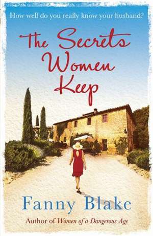 The Secrets Women Keep de Fanny Blake