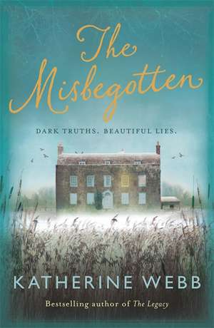 The Misbegotten de Katherine Webb