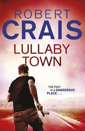 Lullaby Town de Robert Crais