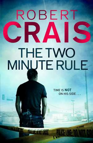 The Two Minute Rule de Robert Crais