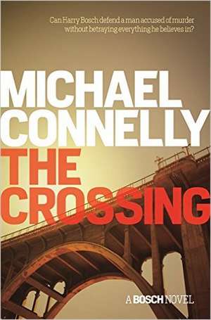 The Crossing de Michael Connelly