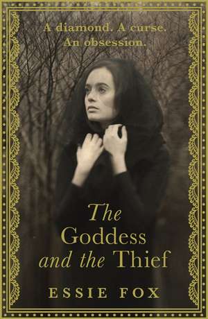 The Goddess and the Thief de Essie Fox