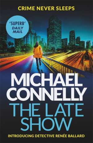 The Late Show de Michael Connelly