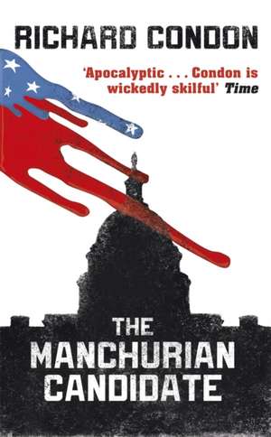 The Manchurian Candidate de Richard Condon