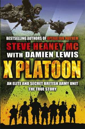 X Platoon de Steve Heaney