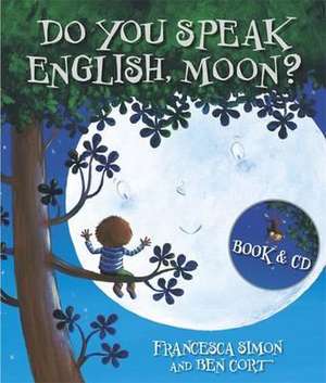 Do You Speak English Moon de Francesca Simon