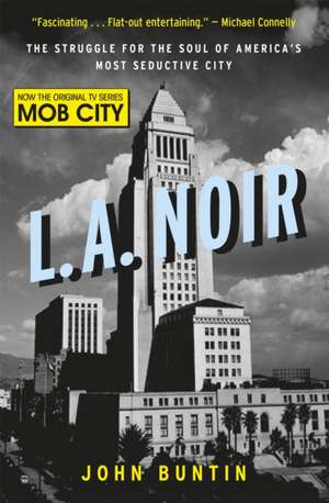 L.A. Noir de John Buntin