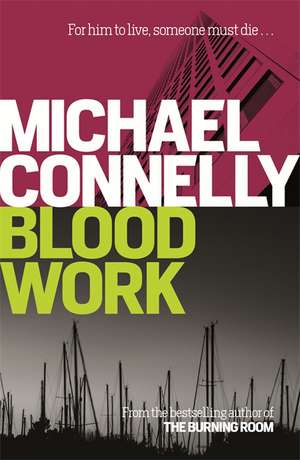 Blood Work de Michael Connelly