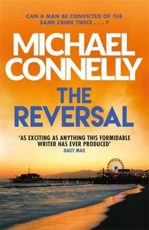 The Reversal de Michael Connelly