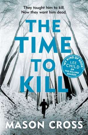 The Time to Kill de Mason Cross