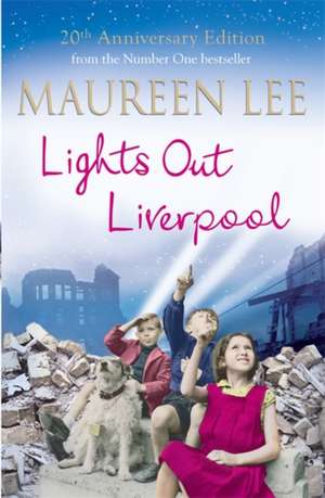 Lights Out Liverpool de Maureen Lee