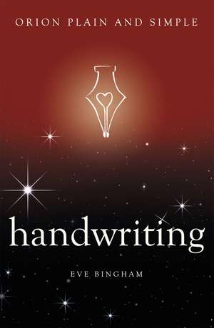 Handwriting, Orion Plain and Simple de Eve Bingham