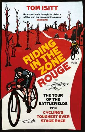 Riding in the Zone Rouge de Tom Isitt