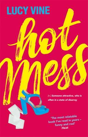 Hot Mess de Lucy Vine