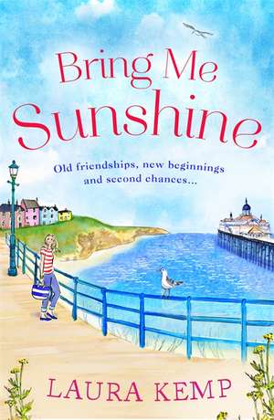 Bring Me Sunshine de Laura Kemp