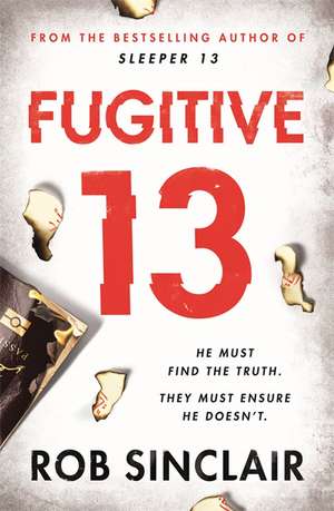 Sinclair, R: Fugitive 13 de Rob Sinclair