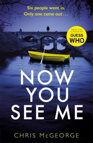 Now You See Me de Chris McGeorge