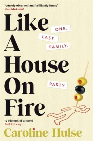 Like A House On Fire de Caroline Hulse