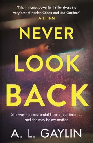 Never Look Back de A. L. Gaylin