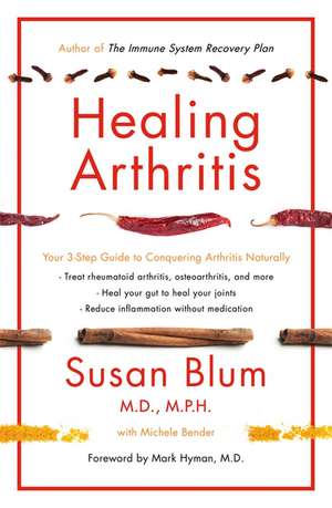 Healing Arthritis de Susan Blum