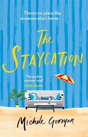 The Staycation de Michele Gorman