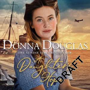 A Daughter's Hope de Donna Douglas