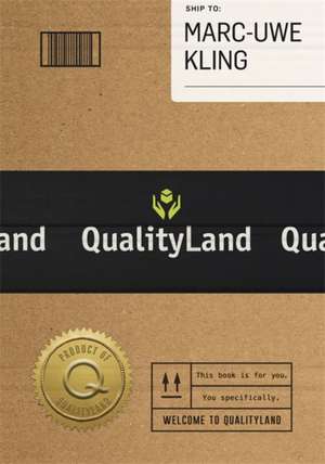 Qualityland de Marc-Uwe Kling