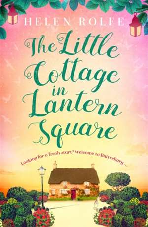 The Little Cottage in Lantern Square de Helen Rolfe