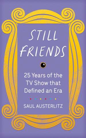 Still Friends de Saul Austerlitz