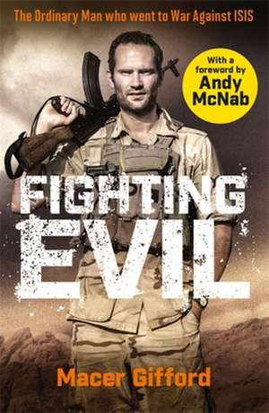 Fighting Evil de Macer Gifford