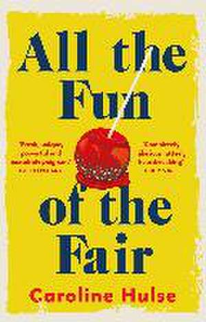 All the Fun of the Fair de Caroline Hulse