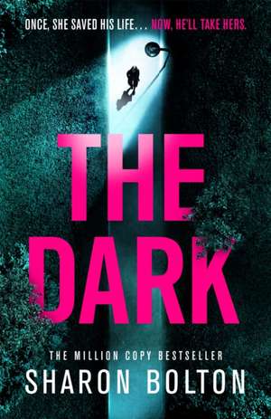 The Dark de Sharon Bolton