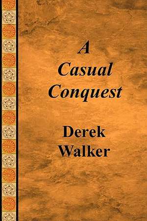 A Casual Conquest de Ph. D. Walker, Derek