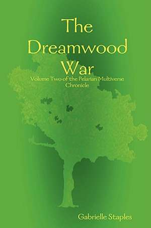 The Dreamwood War de Gabrielle Staples