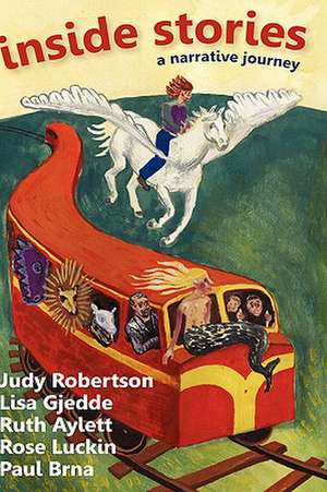 Inside Stories: A Narrative Journey de Judy Robertson